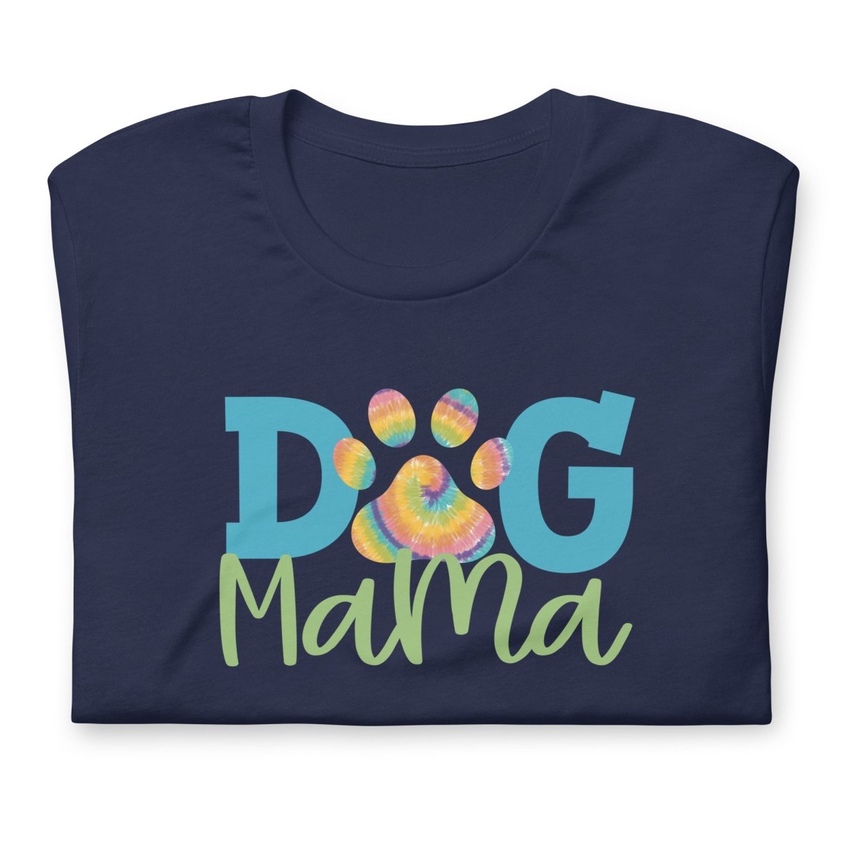 Dog Mama T-Shirt - DoggyLoveandMore