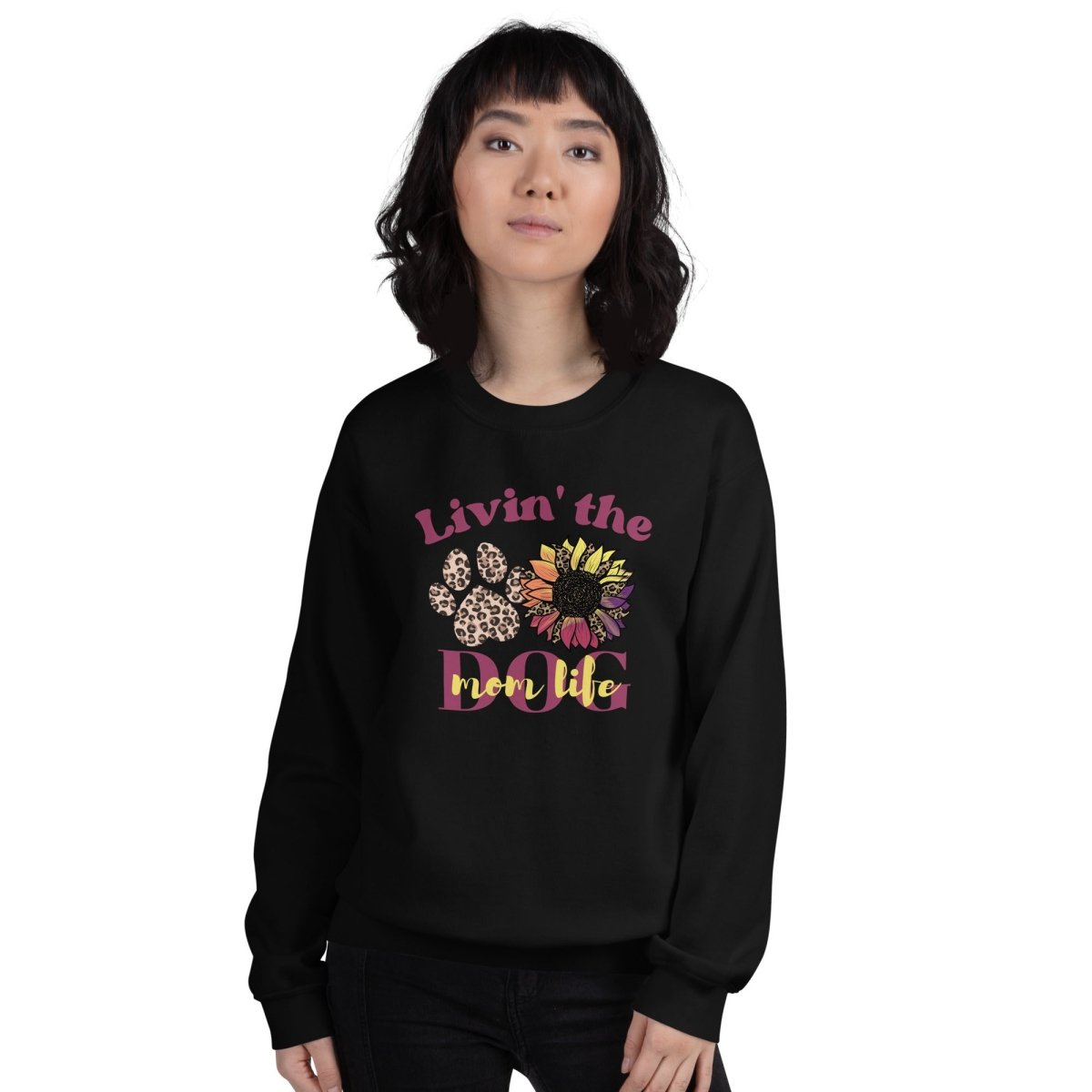 Dog Mom Life Sweatshirt - DoggyLoveandMore