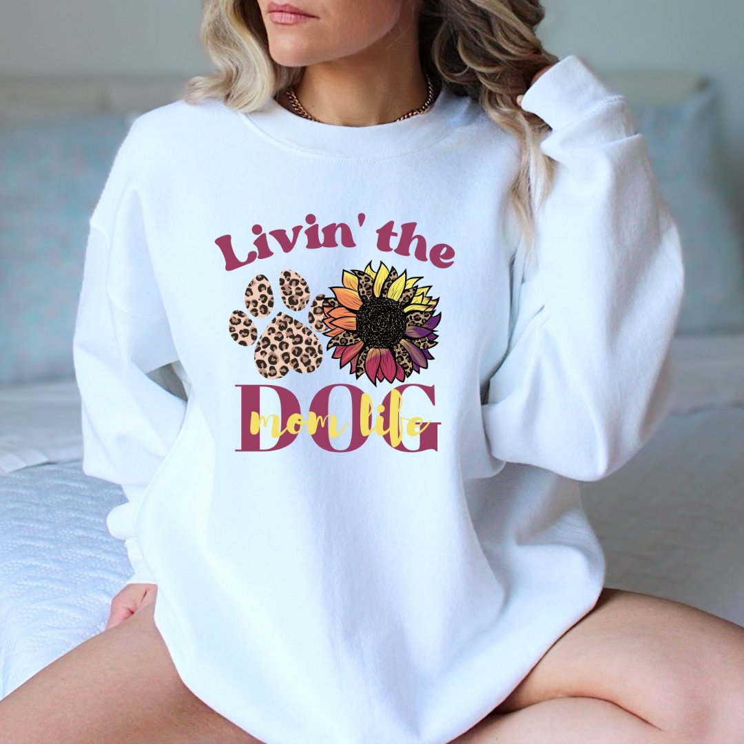 Dog Mom Life Sweatshirt - DoggyLoveandMore