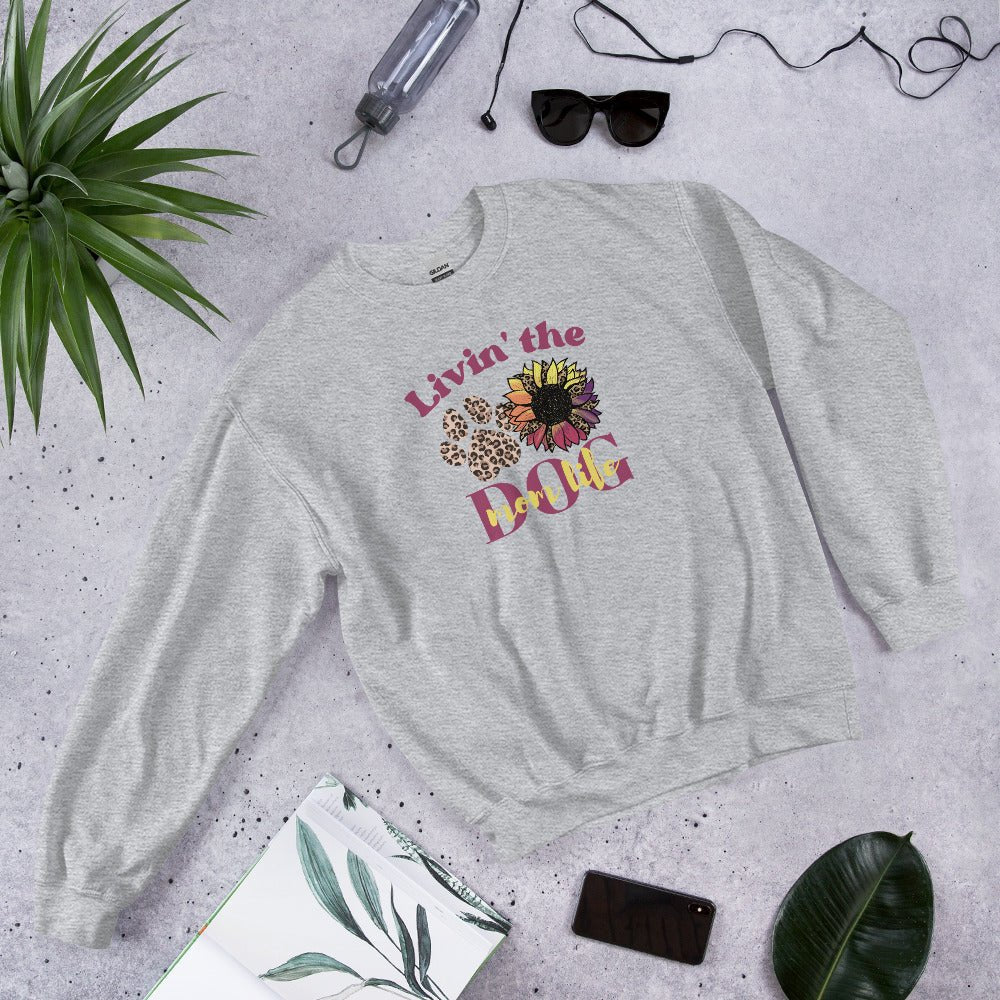 Dog Mom Life Sweatshirt - DoggyLoveandMore