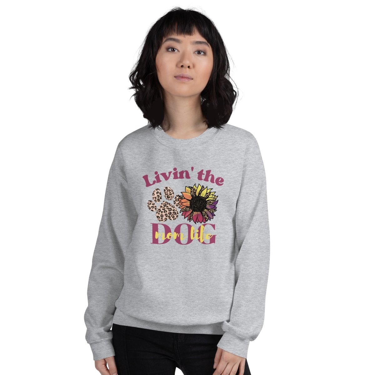 Dog Mom Life Sweatshirt - DoggyLoveandMore