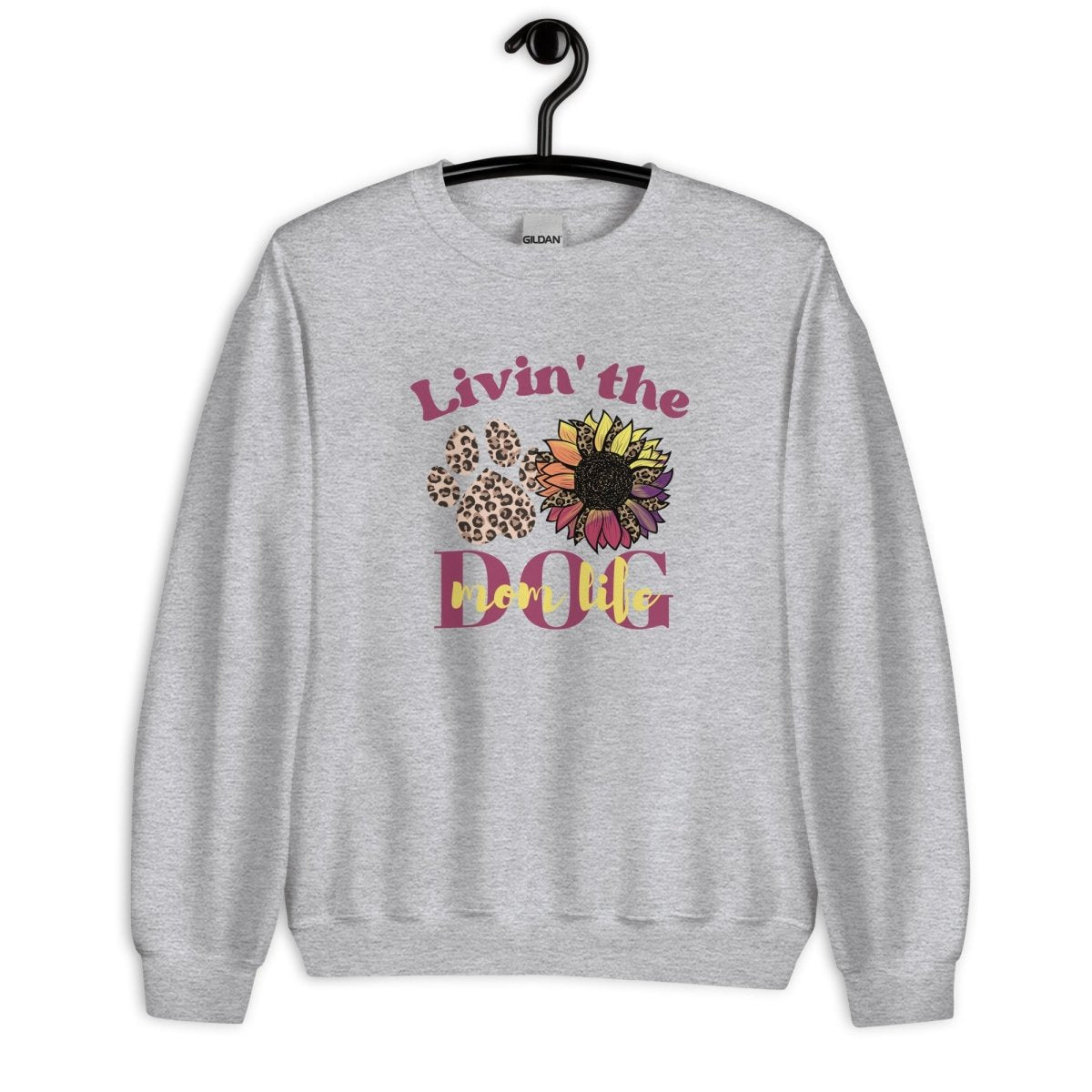 Dog Mom Life Sweatshirt - DoggyLoveandMore