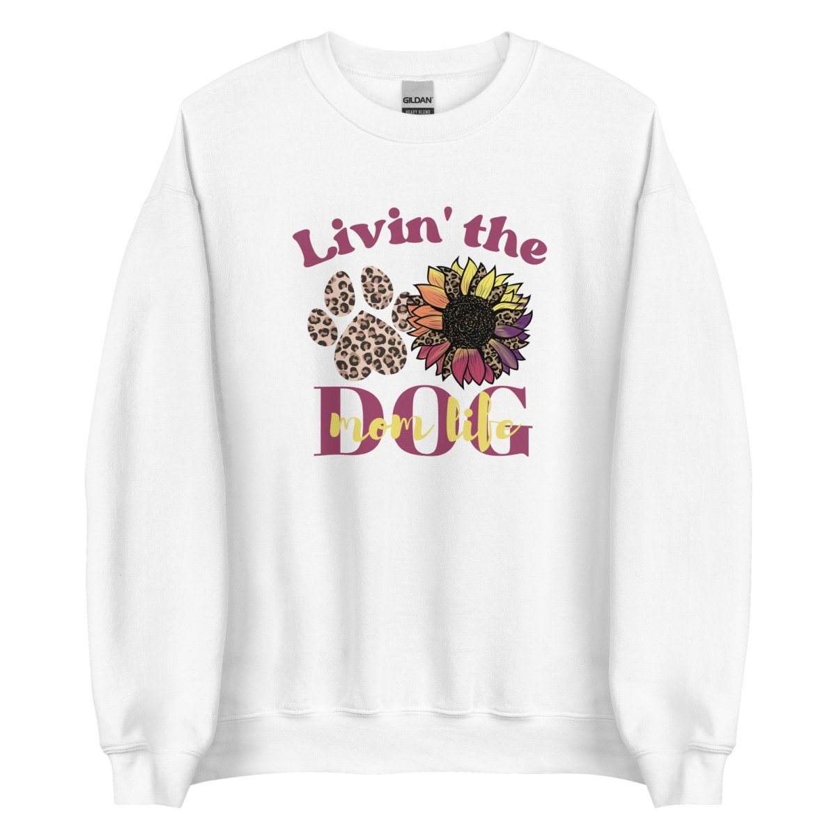 Dog Mom Life Sweatshirt - DoggyLoveandMore