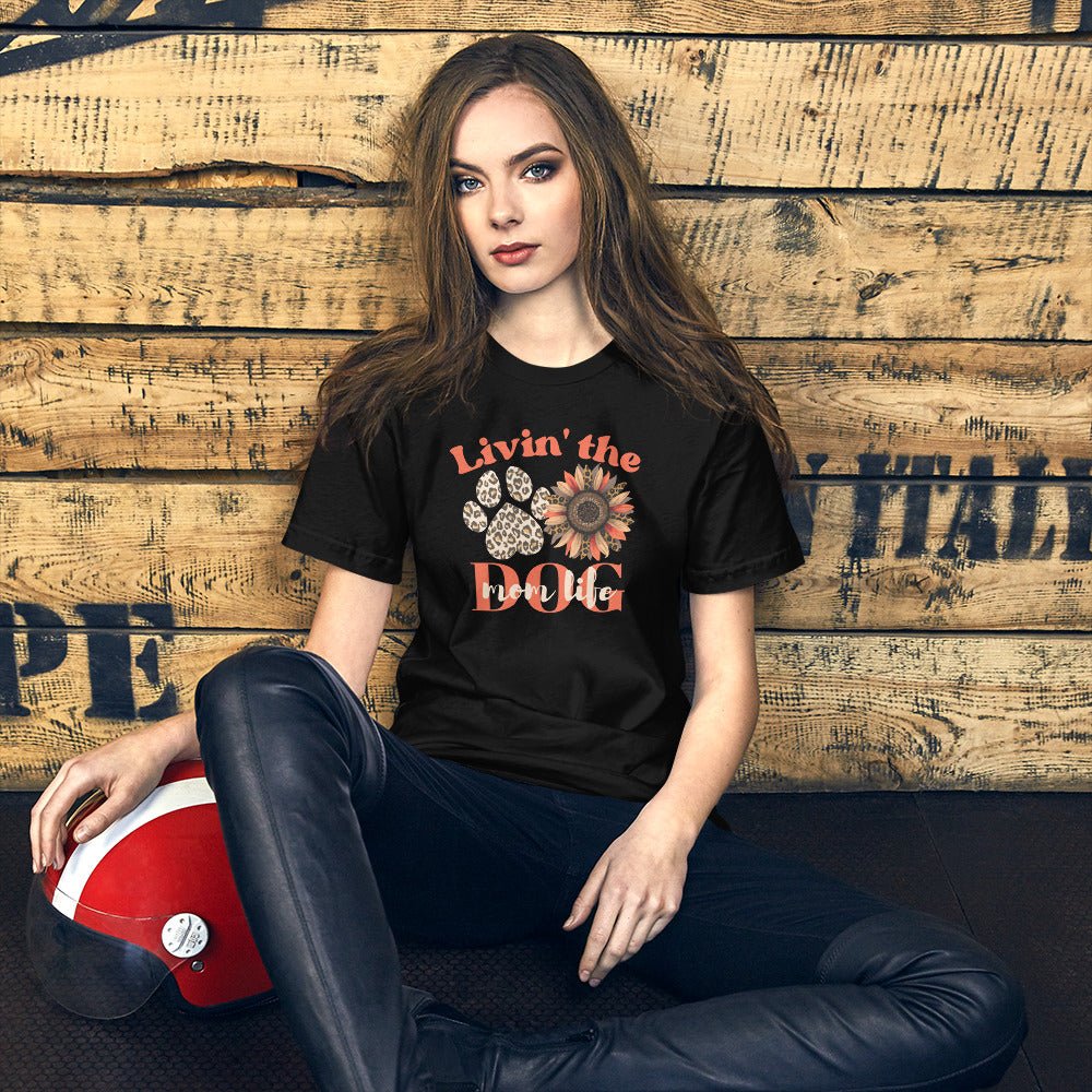 Dog Mom Life T-Shirt - DoggyLoveandMore