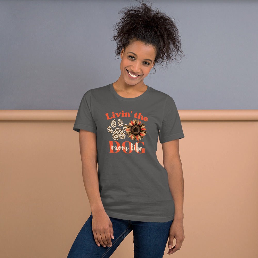 Dog Mom Life T-Shirt - DoggyLoveandMore