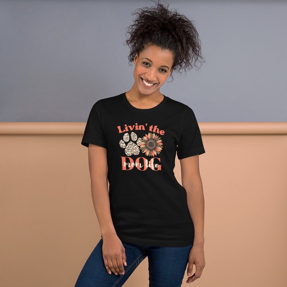 Dog Mom Life T-Shirt - DoggyLoveandMore