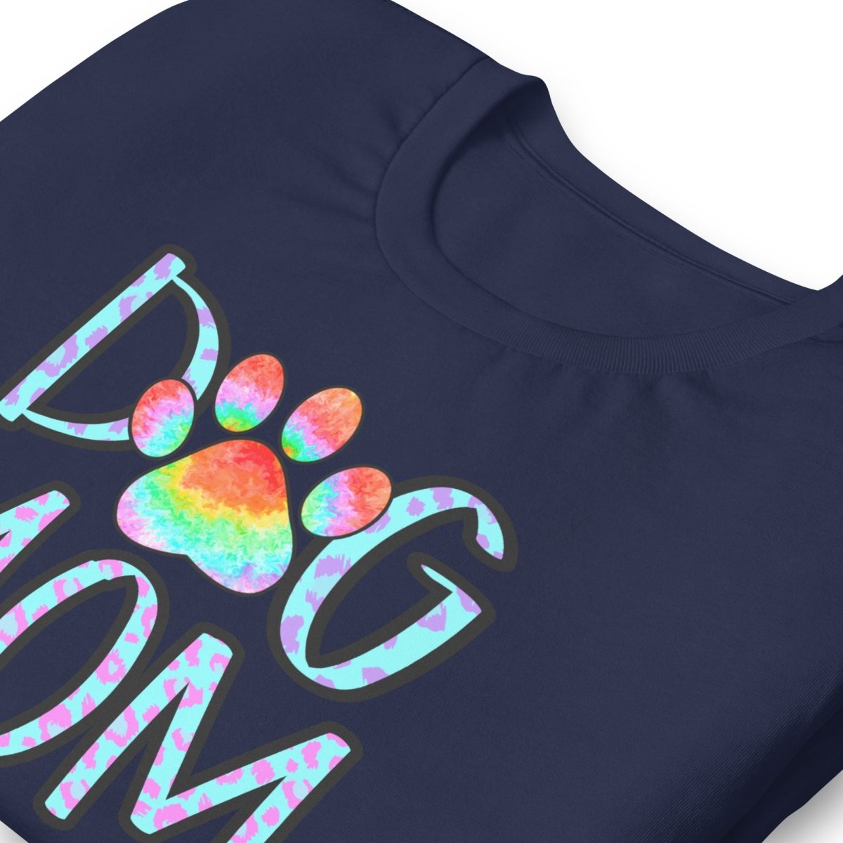 Dog Mom Tie Dye Paw T-Shirt - DoggyLoveandMore