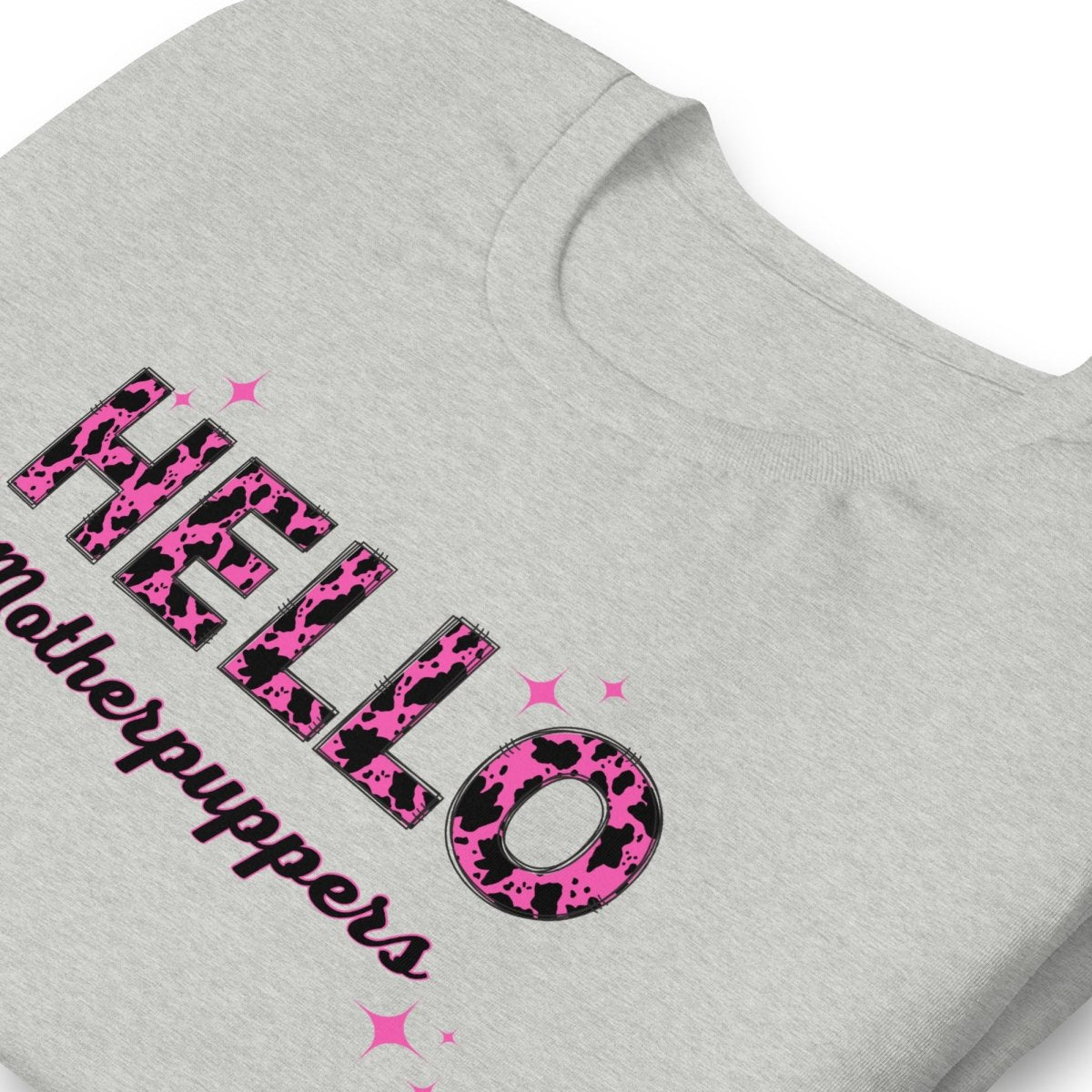 Hello Motherpuppers Dog Mom T-Shirt - DoggyLoveandMore