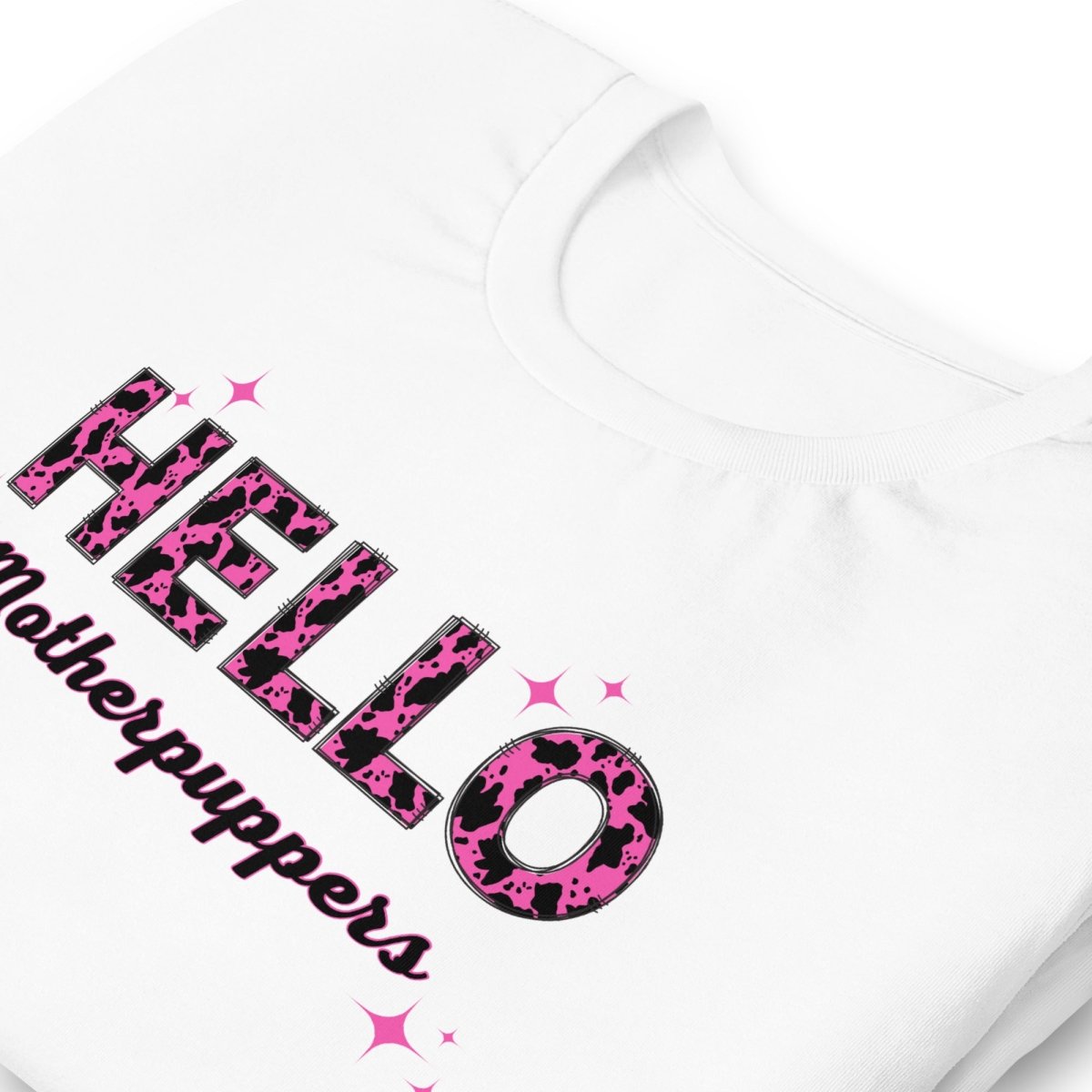 Hello Motherpuppers Dog Mom T-Shirt - DoggyLoveandMore