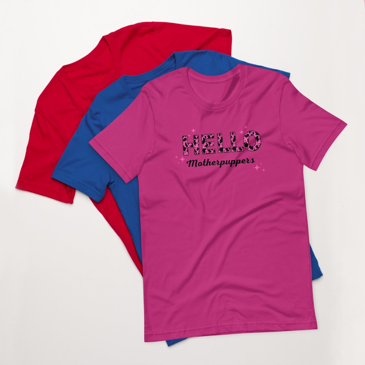 Hello Motherpuppers Dog Mom T-Shirt - DoggyLoveandMore