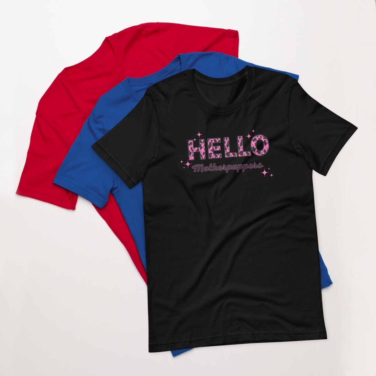 Hello Motherpuppers Dog Mom T-Shirt - DoggyLoveandMore