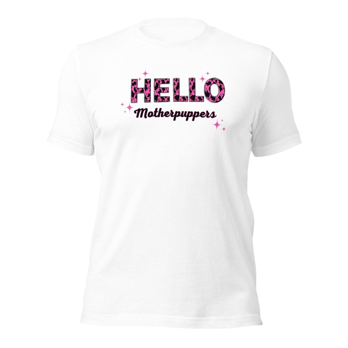 Hello Motherpuppers Dog Mom T-Shirt - DoggyLoveandMore