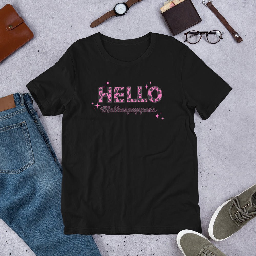 Hello Motherpuppers Dog Mom T-Shirt - DoggyLoveandMore
