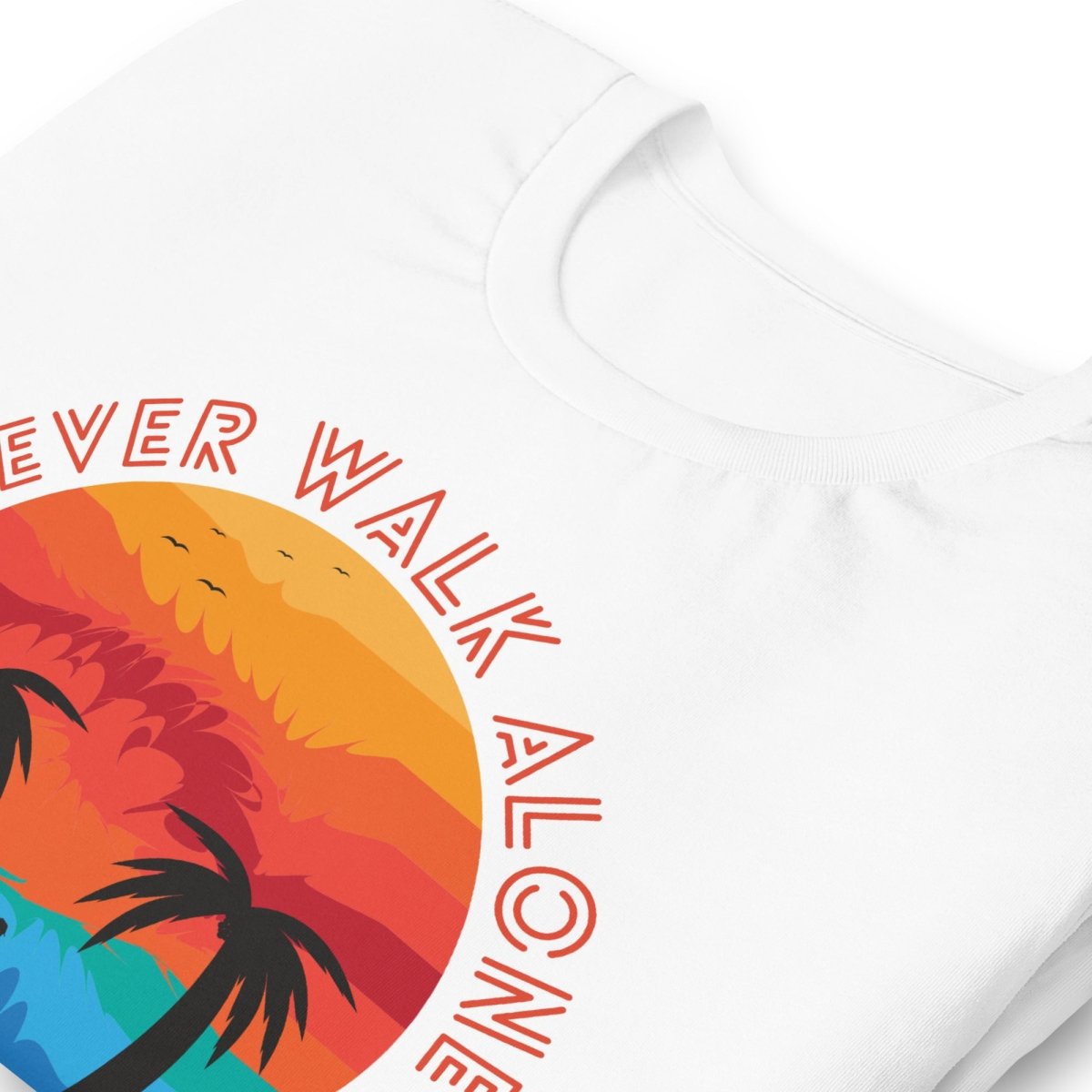 I Never Walk Alone T-Shirt - DoggyLoveandMore