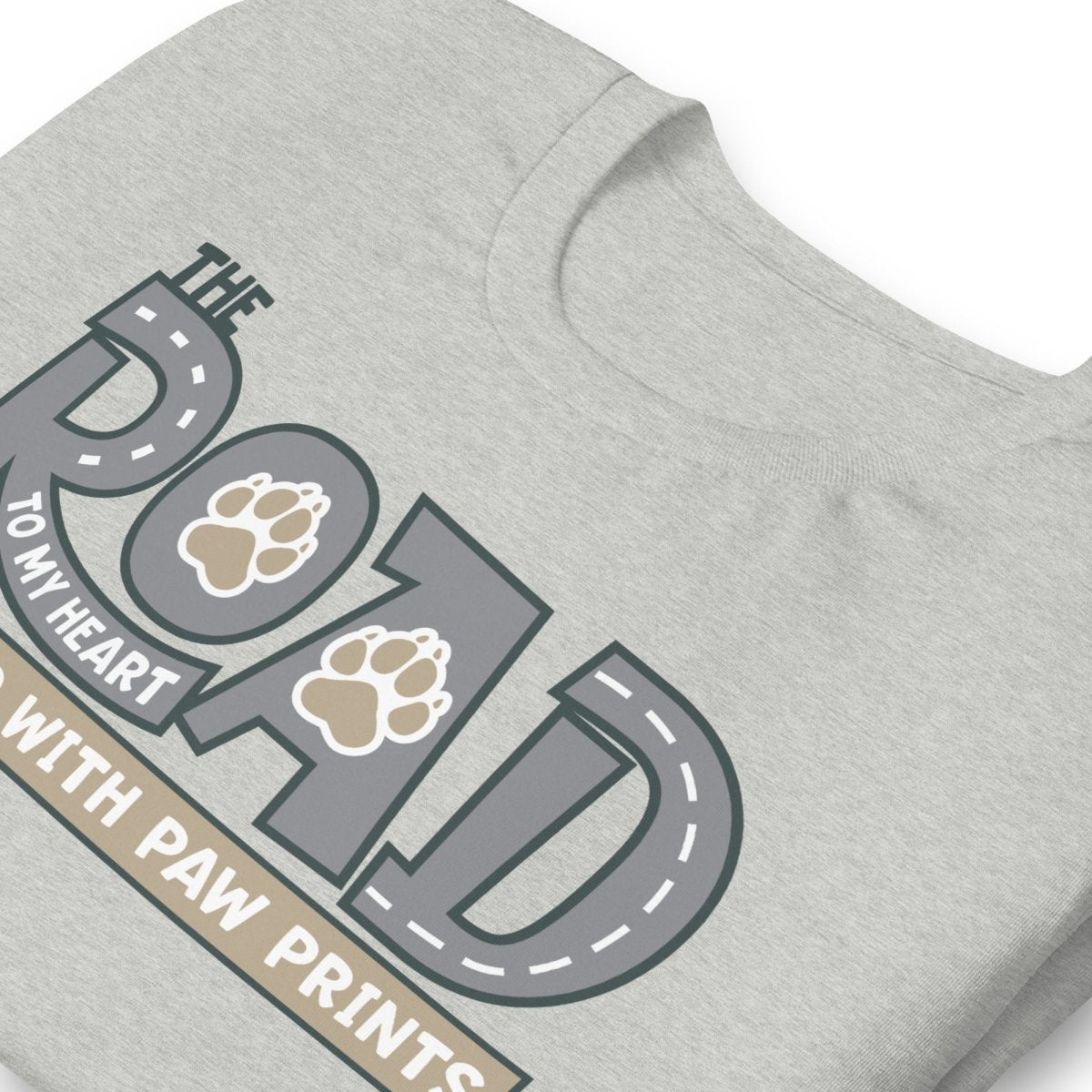 The Road to My Heart Paws T-Shirt - DoggyLoveandMore