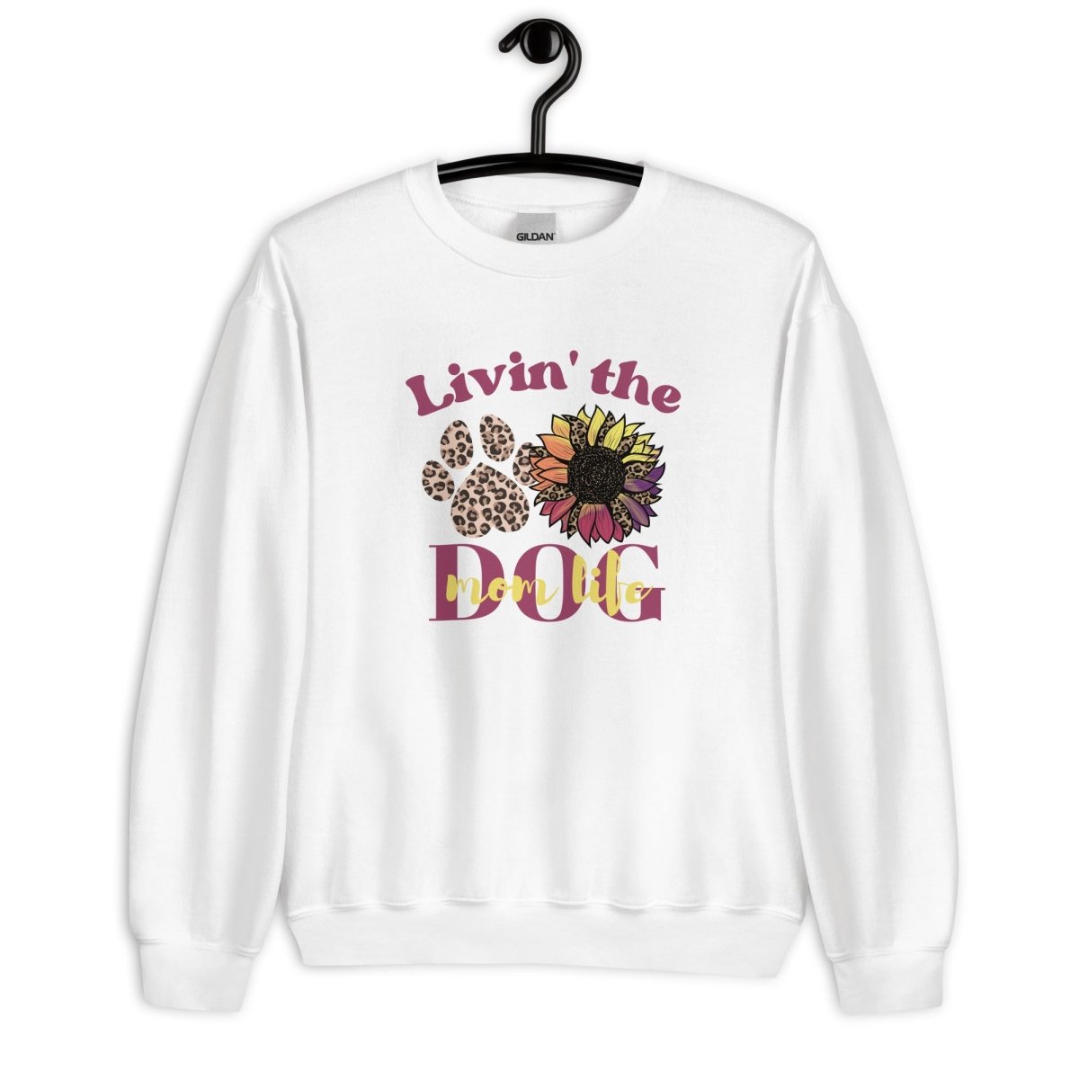 Dog Mom Life Sweatshirt - DoggyLoveandMore