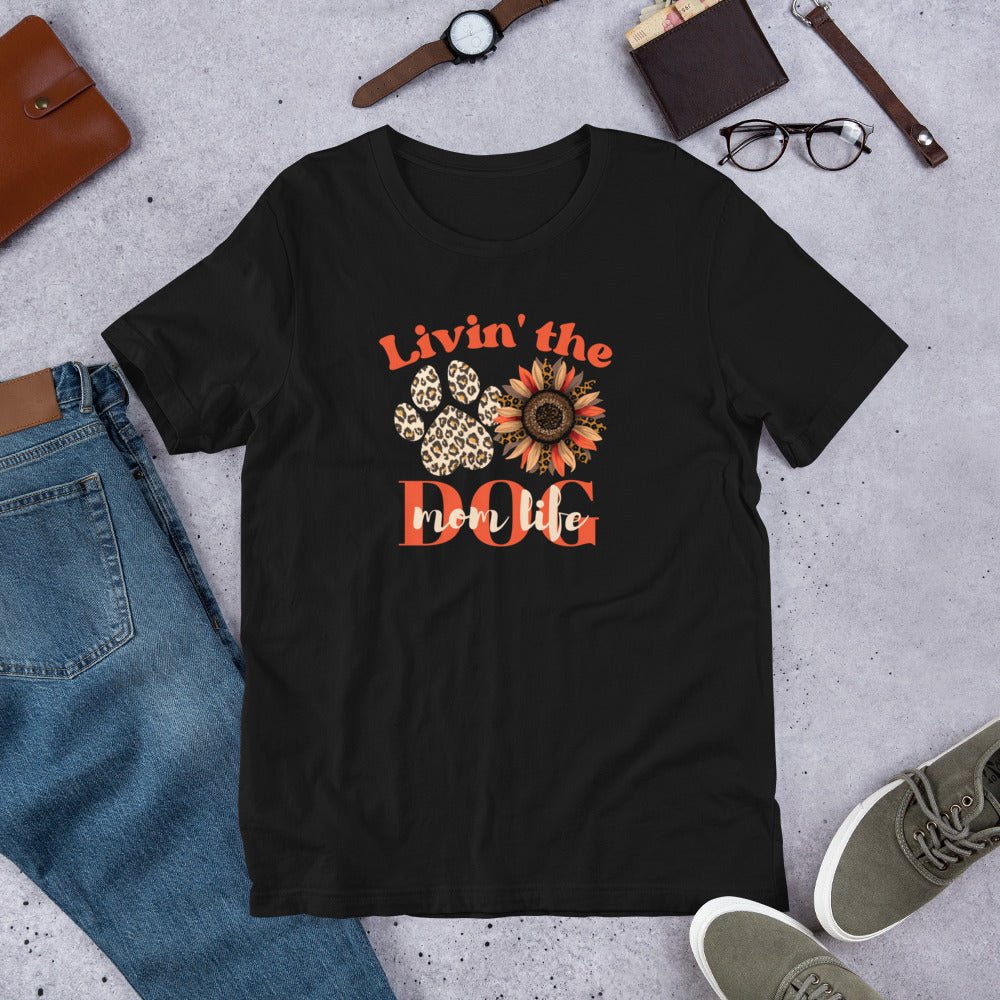 Dog Mom Life T-Shirt - DoggyLoveandMore