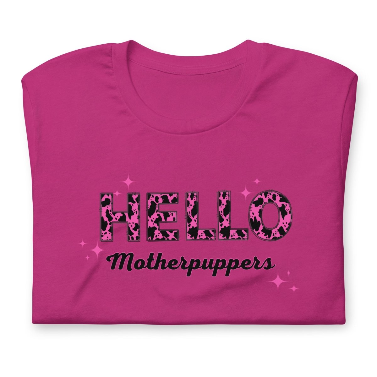 Hello Motherpuppers Dog Mom T-Shirt - DoggyLoveandMore