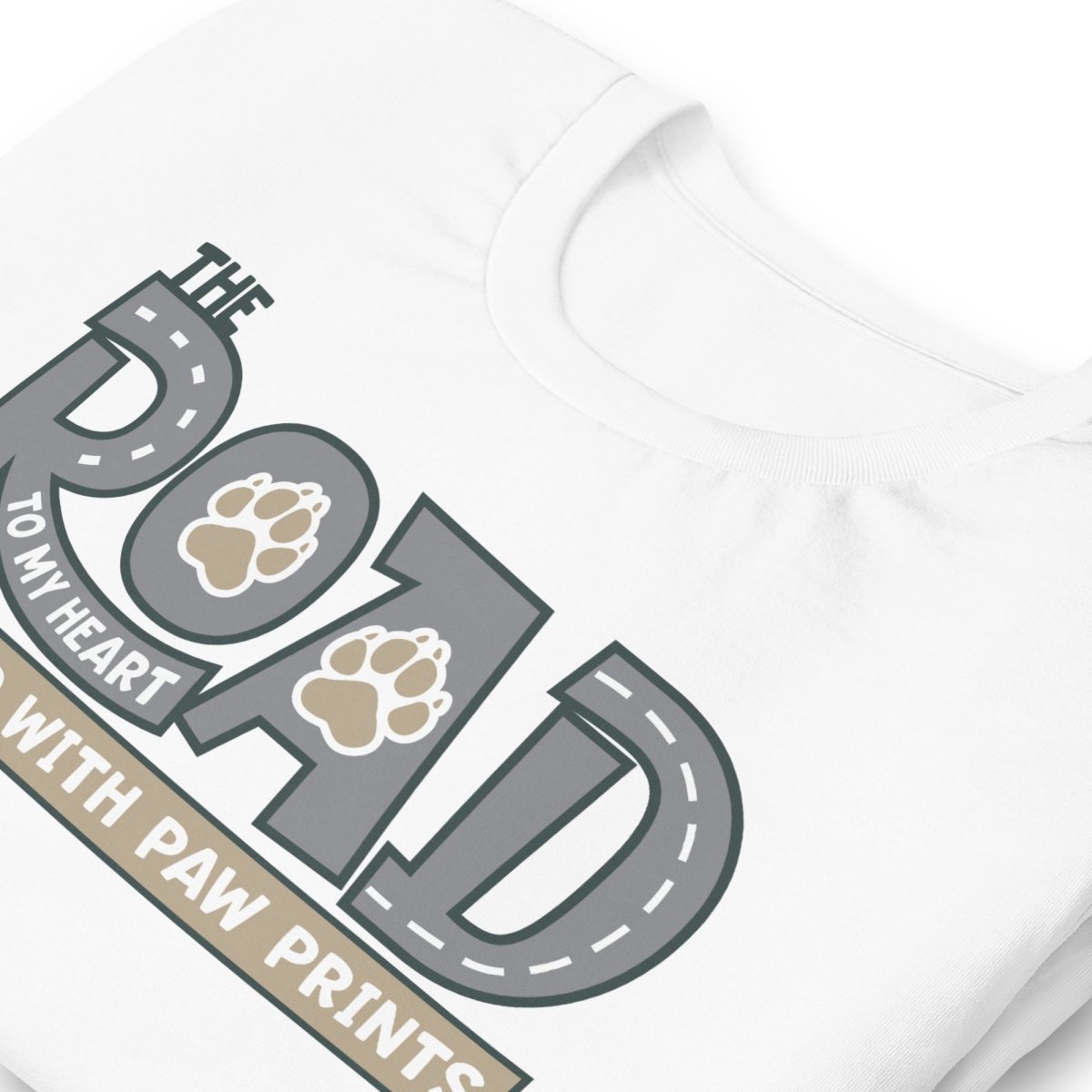 The Road to My Heart Paws T-Shirt - DoggyLoveandMore