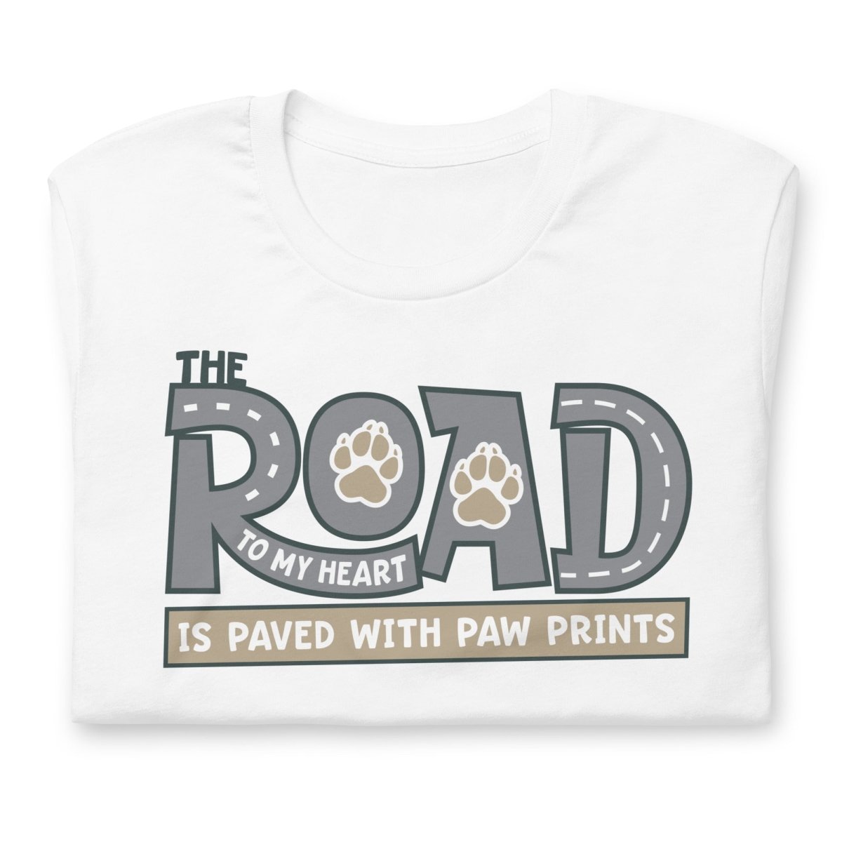 The Road to My Heart Paws T-Shirt - DoggyLoveandMore